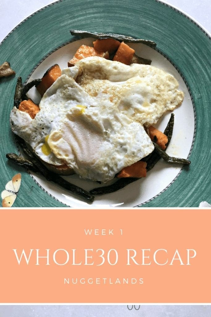 Whole30 Week 1 Recap With Meal Plan