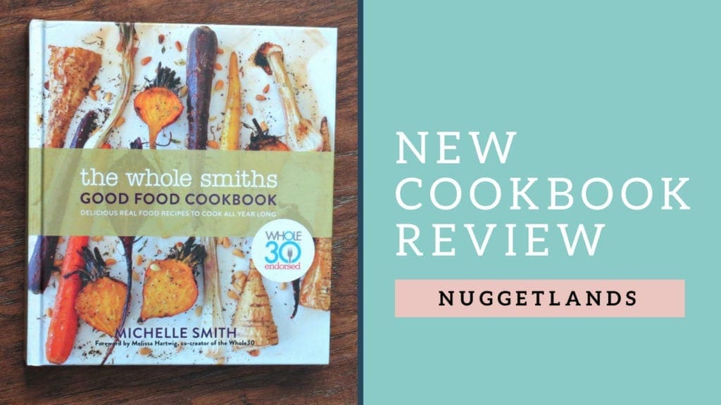 Cookbook Review – The Whole Smiths Good Food